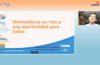 Telemedicina un reto y una oportunidad para todos – XL Congreso Nacional y I Virtual de la semFYC