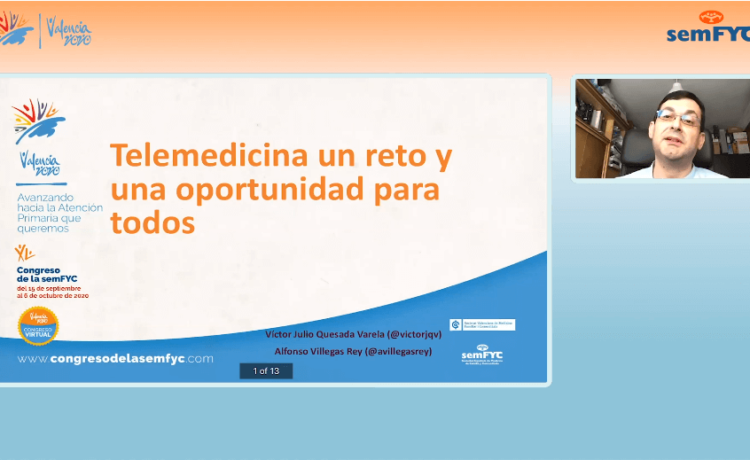 Telemedicina un reto y una oportunidad para todos – XL Congreso Nacional y I Virtual de la semFYC